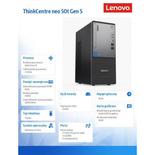 Lenovo ThinkCentre Neo 50t G5 TWR i3-14100 8GB DDR5 SSD512 UHD 730 W11Pro Black 3Y OnSite